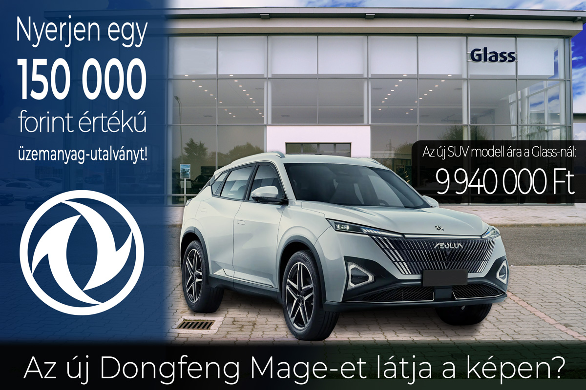 Dongfeng Mage játék 2025. - Glass Békéscsaba